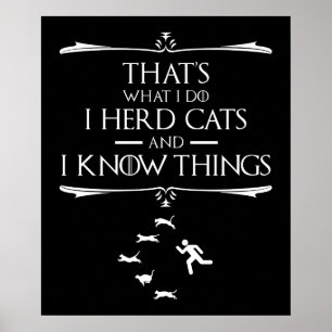 Póster Eso es lo que hago - rebaño gatos y sé cosas