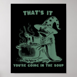 Póster Eso Es Todo, Vas A Ir En La Sopa, Mago Divertido