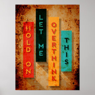 Póster Espera, Déjame Sobrepensar Esta Tipografía Gracios