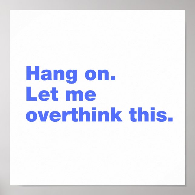 Póster Espera. Déjenme pensar esto (Frente)