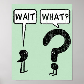 Póster Espera, ¿Qué? Humor Gramatical
