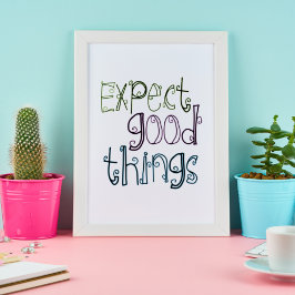 Póster Esperar cosas buenas