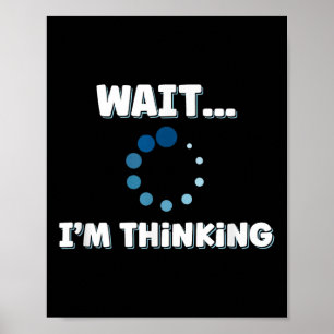 Póster Esperar El Pensamiento De Im, El Procesamiento De