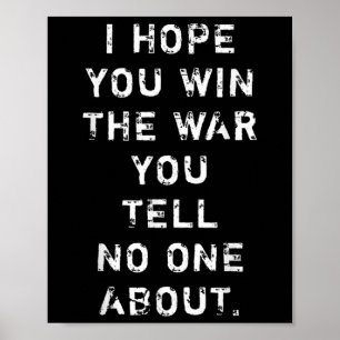 Póster Espero Que Ganes La Guerra De La Que No Contas A N
