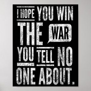 Póster Espero Que Ganes La Guerra Que Contas. Por Yorayte