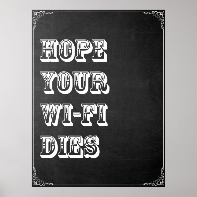 Póster Espero que tu Wi-Fi muera (Frente)
