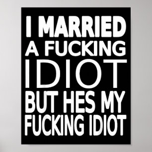 Póster Esposa Divertida Idiota Casada Linda Acerca De