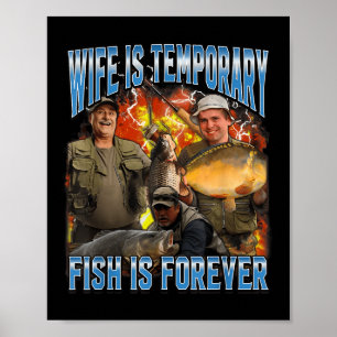 Póster Esposa Es Pez Temporal Es Pescar Para Siempre Meme