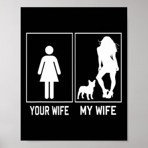 Póster Esposa Mi Esposa Bulldog Francés Divertido Frenchi
