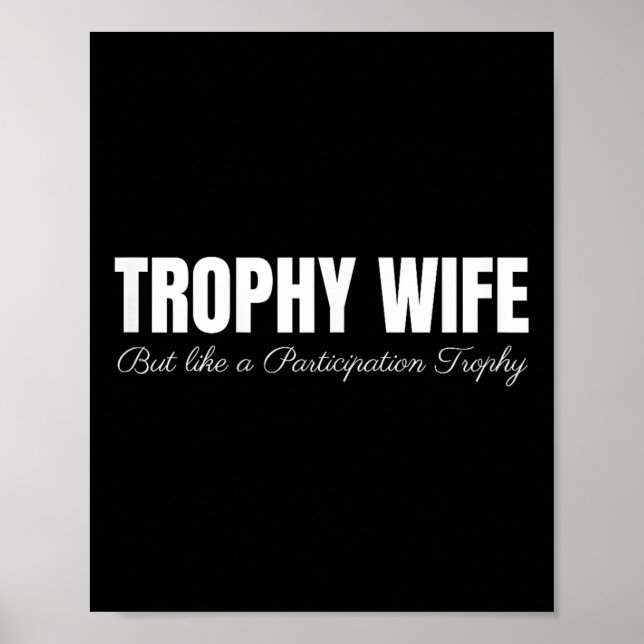 Póster Esposa Trofeo Pero Como Un Trofeo De Participación (Frente)