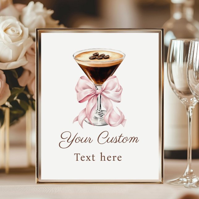 Póster Espresso Martini Pink Coquette Bow Custom Sign (Espresso Martini Pink Coquette Bow Baby Shower Custom sign)