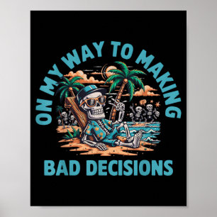 Póster Esqueleto de camino a tomar malas decisiones