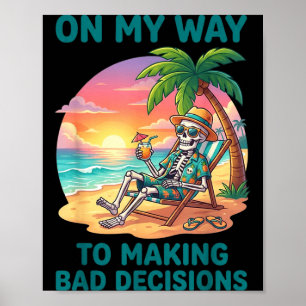 Póster Esqueleto divertido camino a tomar malas decisione