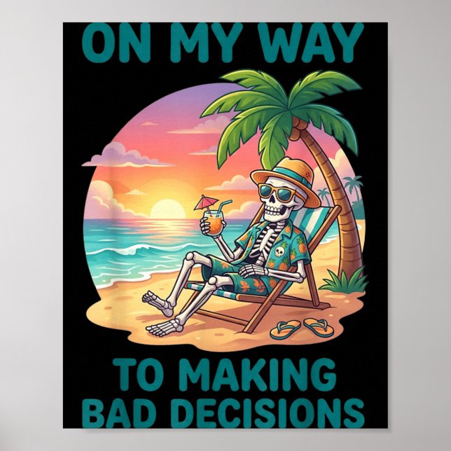 Póster Esqueleto Divertido De Camino a Tomar Malas Decisi (Frente)