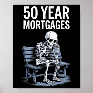 Póster Esqueleto Divertido Hipotecas a 50 Años Trump