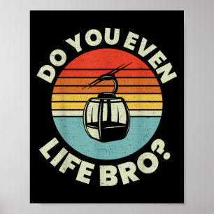 Póster Esquí Retro Vintage ¿Incluso Levanta Bro_ _2