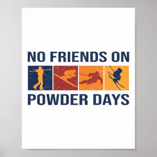 Póster Esquí - Sin amigos en días de nieve fresca - Depor