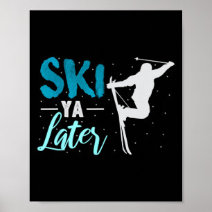Póster Esquí Ya Más Tarde Deportes De Invierno Amante De 