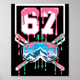 Póster Esquiar 67 Six Seven Gafas Divertidas Goteando Mon