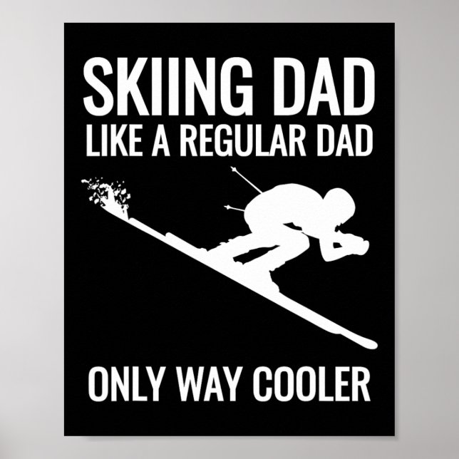 Póster Esquiar Papá - Como Un Padre Regular Pero Mucho Má (Frente)