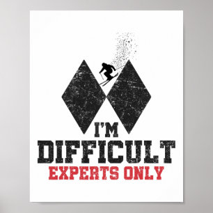 Póster Esquiar soy difícil expertos solo divertido esquia