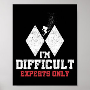 Póster Esquiar soy difícil expertos sólo divertido esquia