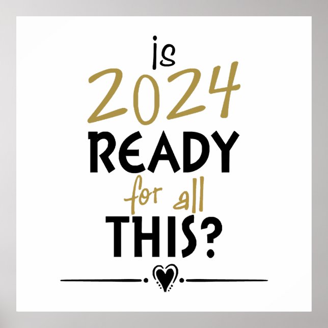 Póster ¿Está 2024 listo para todo esto? (Frente)