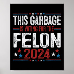 Póster Esta basura vota por el delincuente divertido Trum