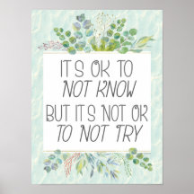 Está bien no saberlo, pero no está bien no intenta