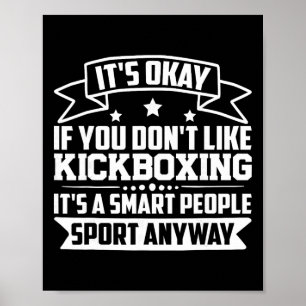 Póster Está Bien Si No Te Gusta El Kickboxing Personas In