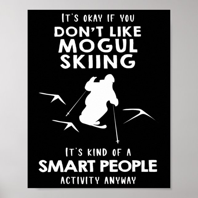 Póster Está bien si no te gusta esquiar mogul (Frente)