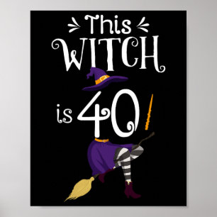 Póster Esta Bruja Es 40 Bruja De Cumpleaños De Halloween