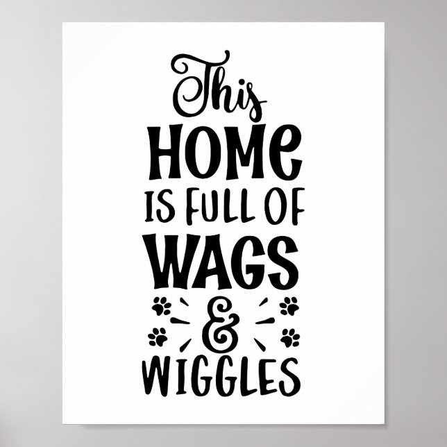 Póster Esta Casa Está Llena De Amantes Del Perro De Wags  (Frente)