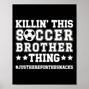 Póster Esta cosa del hermano del futbolista hermano del j