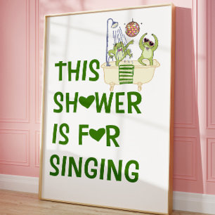 Póster Esta ducha es para cantar divertida rana cartel de
