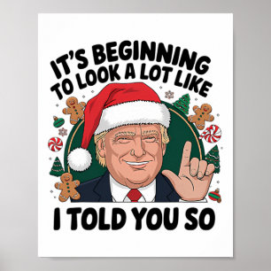 Póster Está Empezando A Parecer Mucho Como Te Lo Dije Tr