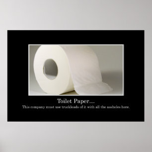 Póster Esta empresa debe usar mucho papel higiénico [XL]
