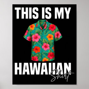 Póster Esta es camisa hawaiana flores de hibisco hawai