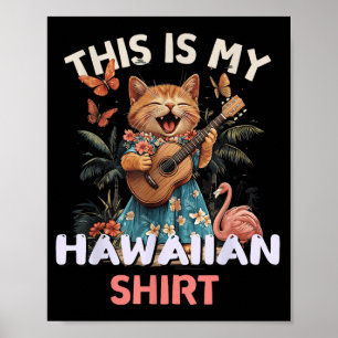 Póster Esta es Camisa Hawaiana Gato Divertido Fiesta Hawa