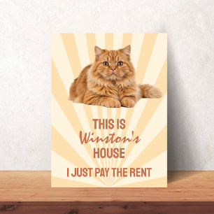 Póster Esta es la Casa del Gato Yo solo pago la Renta Per