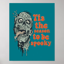 Póster Esta Es La Temporada Para Ser Famoso Zombie Skull 