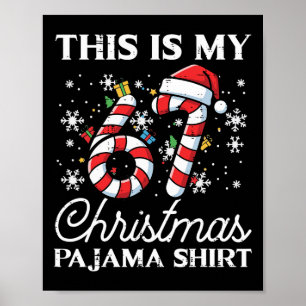 Póster Esta Es Mi 67 Camiseta De Navidad De Pijama Divert