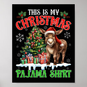 Póster Esta es mi camisa de pijama de Navidad Santa Burro