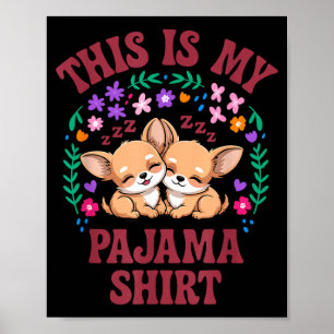 Póster Esta es mi camisa de pijama dúo de siesta con chih