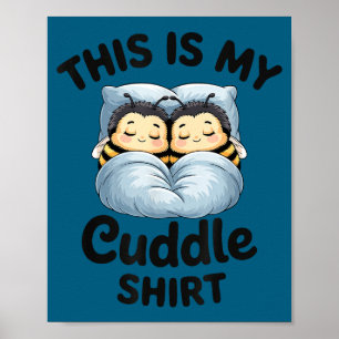 Póster Esta Es Mi Camiseta De Aplausos Pareja De Abejas L