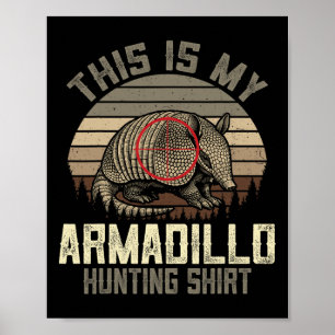 Póster Esta es mi camiseta de caza de armadillo - Retro A
