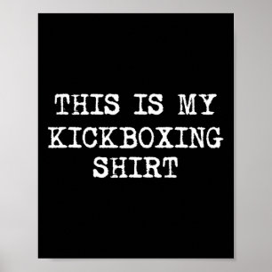 Póster Esta Es Mi Camiseta De Kickboxing Divertido Kick B