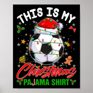 Póster Esta Es Mi Camiseta De Navidad De Pijama De Fútbol