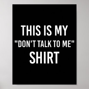 Póster Esta Es Mi Camiseta De No Me Hables - Gif De Meme