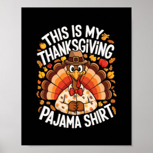 Póster Esta Es Mi Camiseta De Pijama De Acción De Gracias